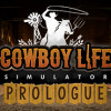 Games like Cowboy Life Simulator: Prologue