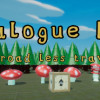 Games like Dialogue Box: The Road Less Traveled