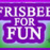 Games like Frisbee For Fun