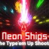 Games like Neon Ships: The Type'em Up Shooter