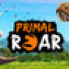 Games like Primal Roar - Jurassic Dinosaur Era