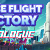 Games like Spaceflight Factory : Prologue