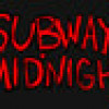 Games like Subway Midnight