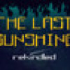 Games like The Last Sunshine: Rekindled