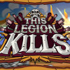 Games like This Legion Kills