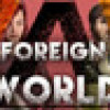 Games like A Foreign World