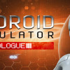 Games like Android Simulator: Prologue