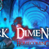 Games like Dark Dimensions: Homecoming Collector's Edition