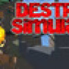 Games like DESTROY Simulator