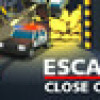 Games like Escape: Close Call