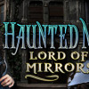 Games like Haunted Manor: Lord of Mirrors Collector's Edition