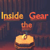 Games like Inside The Gear