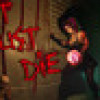 Games like Kaet Must Die!