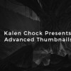 Games like Kalen Chock Presents: Advanced Thumbnails