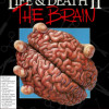 Games like Life & Death II: The Brain