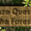 Games like Maze Quest 1: The Forest