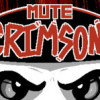 Games like Mute Crimson+