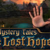 Games like Mystery Tales: The Lost Hope Collector's Edition