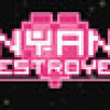 Games like NYAN DESTROYER