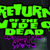 Games like Return of the Video Dead - Demon in the Shell