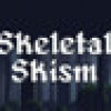 Games like Skeletal Skism