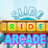 Games like Slide Ride Arcade