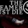 Games like The Dreamer Must Die