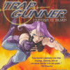 Games like Trap Gunner