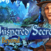 Games like Whispered Secrets: Into the Beyond Collector's Edition