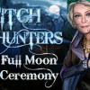 Games like Witch Hunters: Full Moon Ceremony Collector's Edition